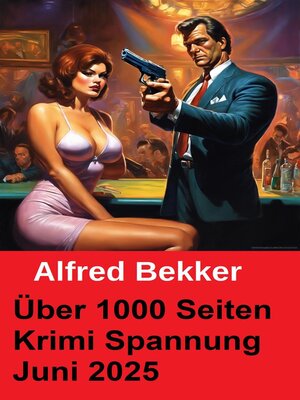 cover image of Über 1000 Seiten Krimi Spannung Juni 2025